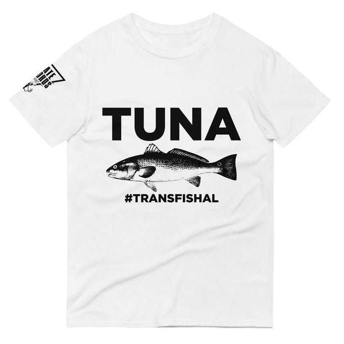 Short-Sleeve Tuna #Transfishal T-Shirt